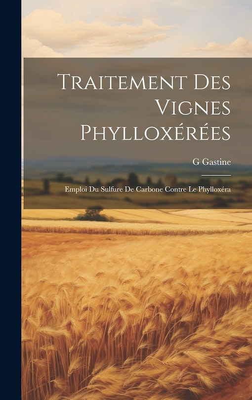 Couverture_Traitement Des Vignes Phylloxérées