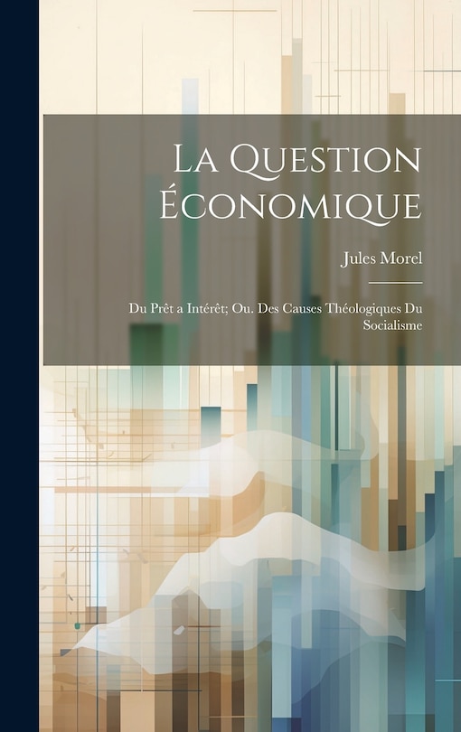 Couverture_La Question &Eacute;conomique