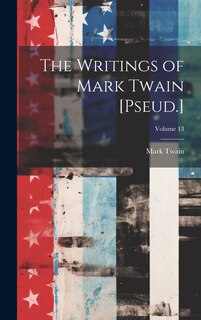 Front cover_The Writings of Mark Twain [Pseud.]; Volume 13