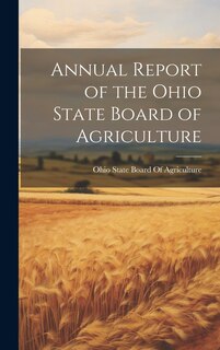 Front cover_Annual Report of the Ohio State Board of Agriculture