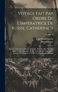 Front cover_Voyage Fait Par Ordre De L'impératrice De Russie, Catherine Ii