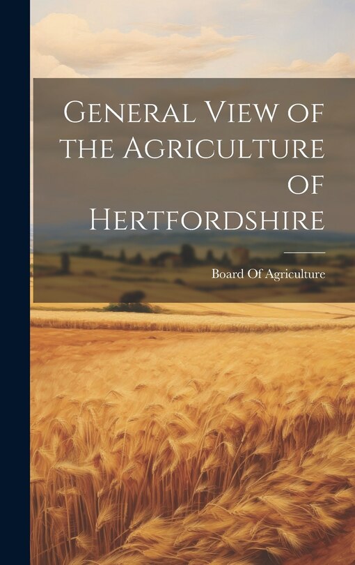 Front cover_General View of the Agriculture of Hertfordshire