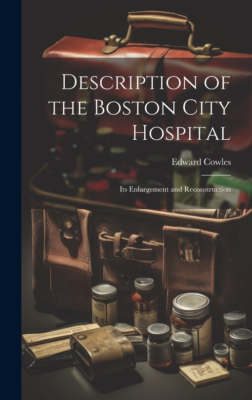 Front cover_Description of the Boston City Hospital