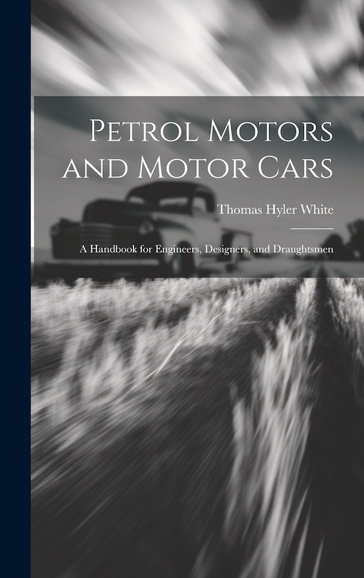 Front cover_Petrol Motors and Motor Cars