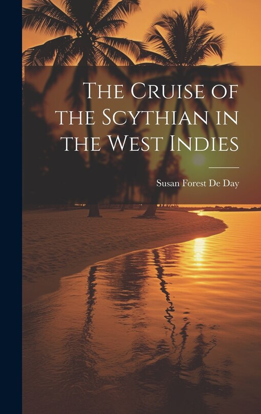 Front cover_The Cruise of the Scythian in the West Indies