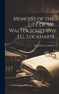 Front cover_Memoirs of the Life of Sir Walter Scott [By J.G. Lockhart]