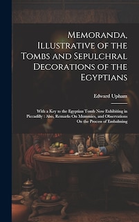 Front cover_Memoranda, Illustrative of the Tombs and Sepulchral Decorations of the Egyptians