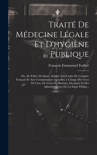 Front cover_Traité De Médecine Légale Et D'hygiène Publique