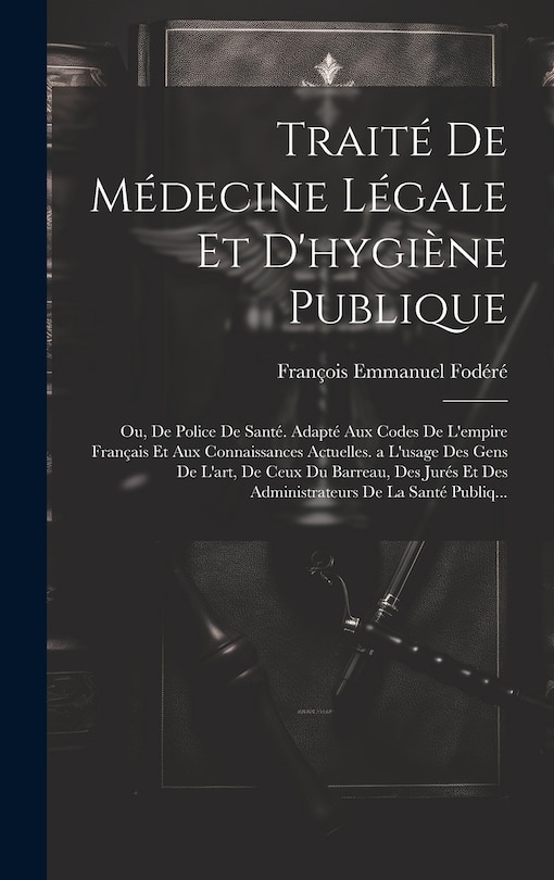 Front cover_Traité De Médecine Légale Et D'hygiène Publique