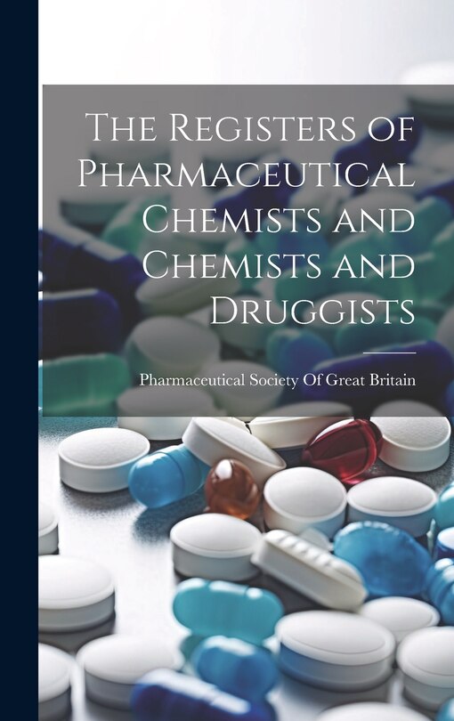 Front cover_The Registers of Pharmaceutical Chemists and Chemists and Druggists