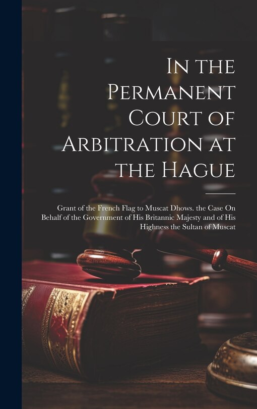 Front cover_In the Permanent Court of Arbitration at the Hague