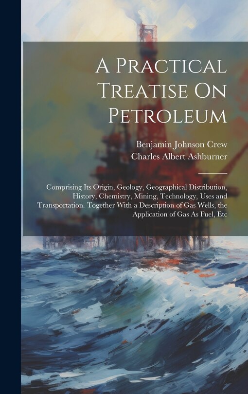 Couverture_A Practical Treatise On Petroleum