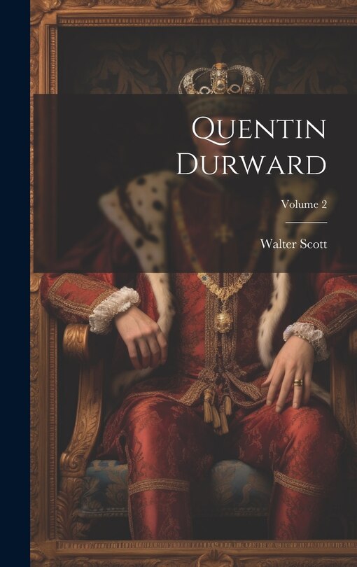 Front cover_Quentin Durward; Volume 2