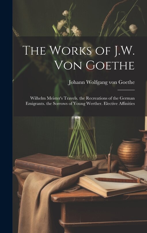 Couverture_The Works of J.W. Von Goethe
