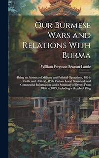 Couverture_Our Burmese Wars and Relations With Burma