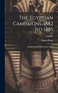 Couverture_The Egyptian Campaigns, 1882 to 1885