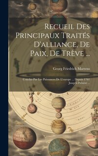Front cover_Recueil Des Principaux Traités D'alliance, De Paix, De Trève ...