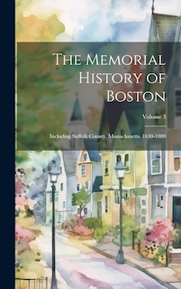 Couverture_The Memorial History of Boston
