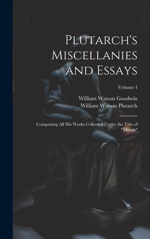 Couverture_Plutarch's Miscellanies and Essays