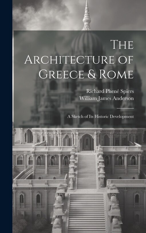 Front cover_The Architecture of Greece & Rome