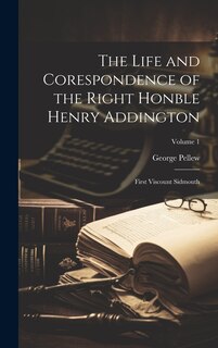 Front cover_The Life and Corespondence of the Right Honble Henry Addington