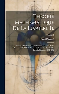 Front cover_Théorie Mathématique De La Lumière Ii.