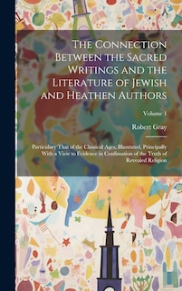 Couverture_The Connection Between the Sacred Writings and the Literature of Jewish and Heathen Authors