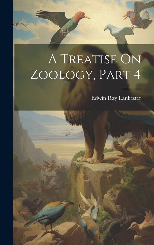 Front cover_A Treatise On Zoology, Part 4