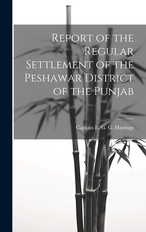 Couverture_Report of the Regular Settlement of the Peshawar District of the Punjab