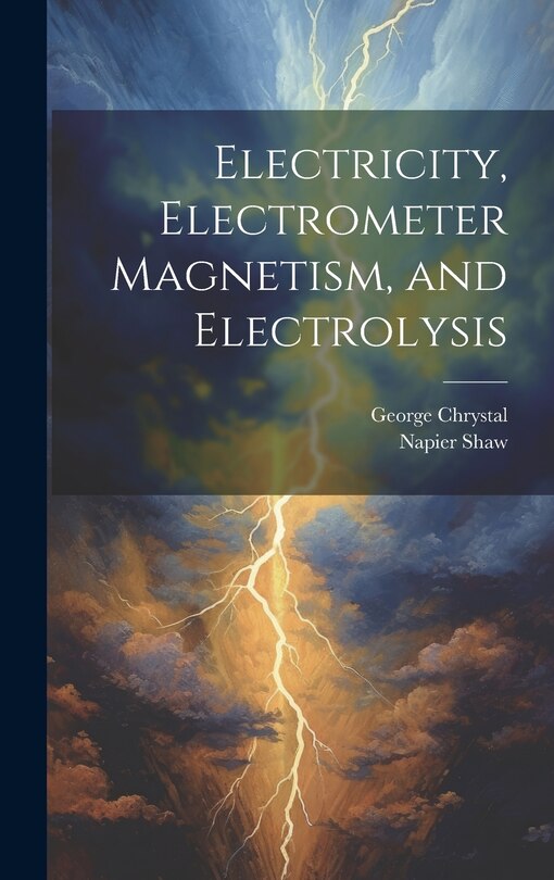 Front cover_Electricity, Electrometer Magnetism, and Electrolysis