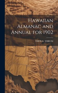 Front cover_Hawaiian Almanac and Annual for 1902