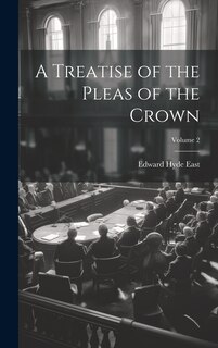 Front cover_A Treatise of the Pleas of the Crown; Volume 2