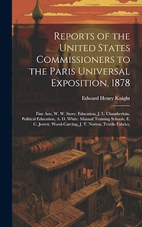 Front cover_Reports of the United States Commissioners to the Paris Universal Exposition, 1878