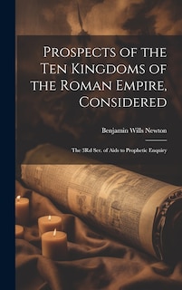 Couverture_Prospects of the Ten Kingdoms of the Roman Empire, Considered