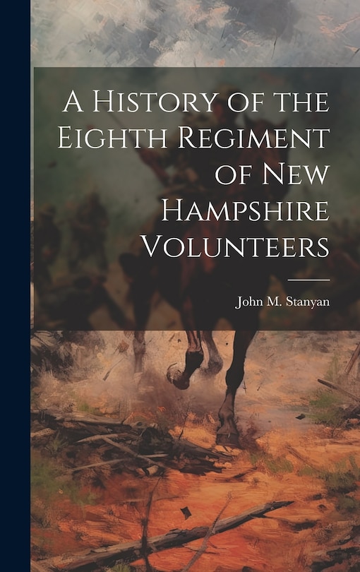 Couverture_A History of the Eighth Regiment of New Hampshire Volunteers