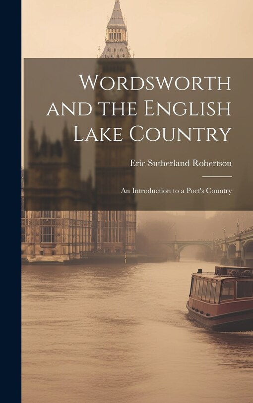 Front cover_Wordsworth and the English Lake Country