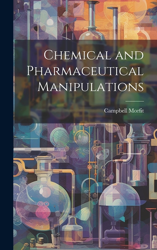 Front cover_Chemical and Pharmaceutical Manipulations