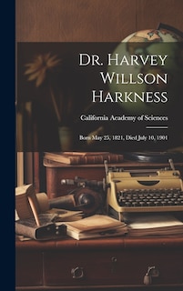 Front cover_Dr. Harvey Willson Harkness