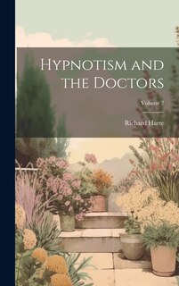 Couverture_Hypnotism and the Doctors; Volume 2