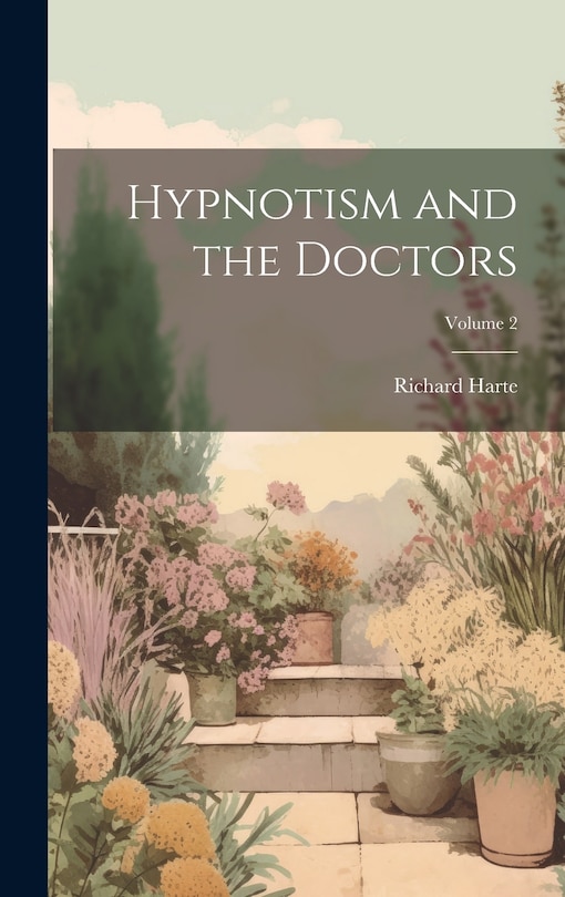 Couverture_Hypnotism and the Doctors; Volume 2