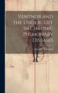 Couverture_Ventnor and the Undercliff in Chronic Pulmonary Diseases