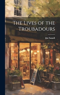 Front cover_The Lives of the Troubadours