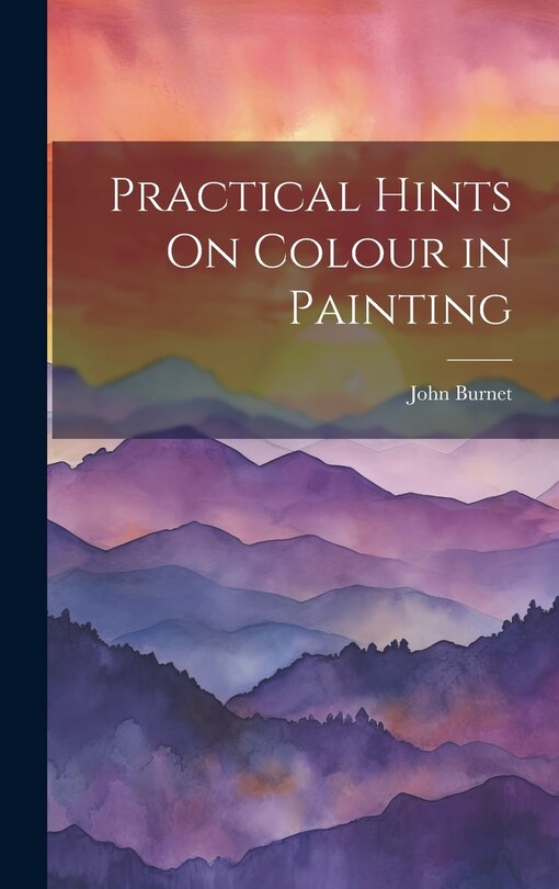 Couverture_Practical Hints On Colour in Painting