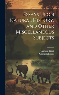 Front cover_Essays Upon Natural History, and Other Miscellaneous Subjects