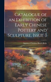 Couverture_Catalogue of an Exhibition of Early Chinese Pottery and Sculpture, Issue 3