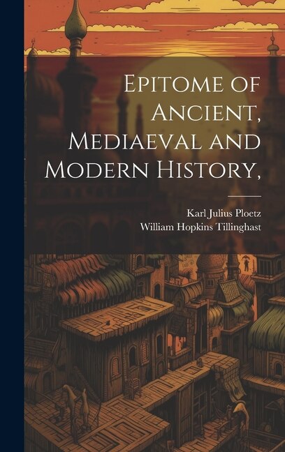 Couverture_Epitome of Ancient, Mediaeval and Modern History,