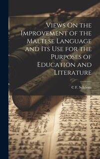 Front cover_Views On the Improvement of the Maltese Language and Its Use for the Purposes of Education and Literature