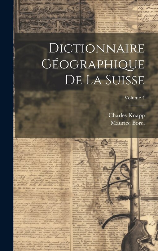 Couverture_Dictionnaire Géographique De La Suisse; Volume 4