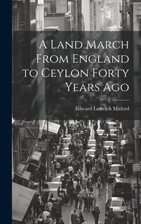 Couverture_A Land March From England to Ceylon Forty Years Ago