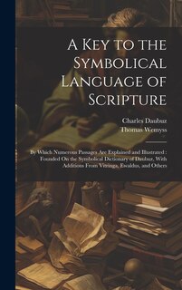 Front cover_A Key to the Symbolical Language of Scripture